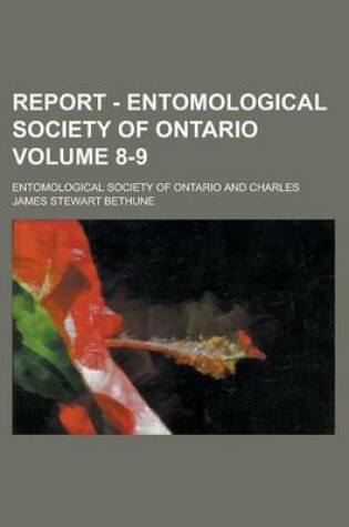 Cover of Report - Entomological Society of Ontario Volume 8-9