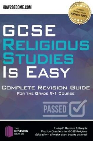 Cover of GCSE Religious Studies is Easy: Complete Revision Guide for the Grade 9-1 Course