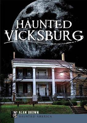 Book cover for Haunted Vicksburg
