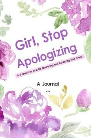 Cover of A Journal For Girl, Stop Apologizing