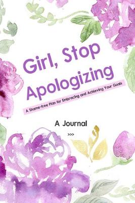 Book cover for A Journal For Girl, Stop Apologizing