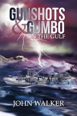 Book cover for Gunshots and Gumbo on the Gulf