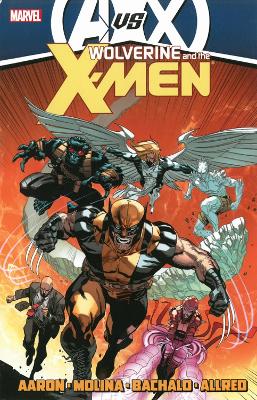Book cover for Wolverine & The X-men By Jason Aaron - Volume 4 (avx)