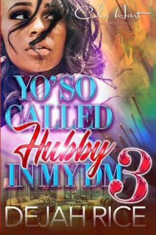 Cover of Yo' So Called Hubby In My DM 3
