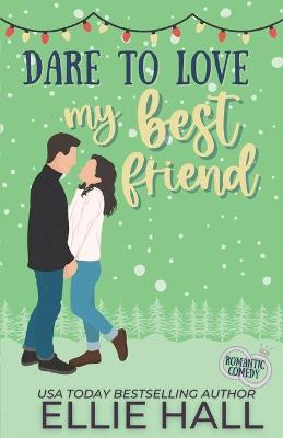 Book cover for Dare to Love My Best Friend