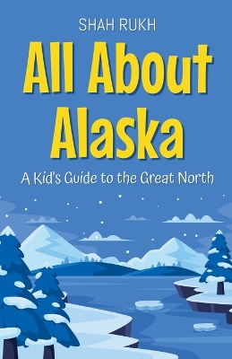 Book cover for All About Alaska