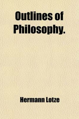 Cover of Outlines of Philosophy (Volume 1); Outlines of Metaphysics