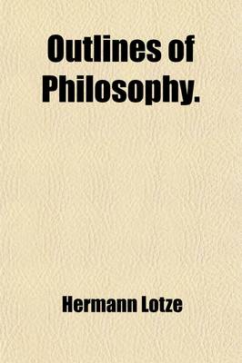 Book cover for Outlines of Philosophy (Volume 1); Outlines of Metaphysics