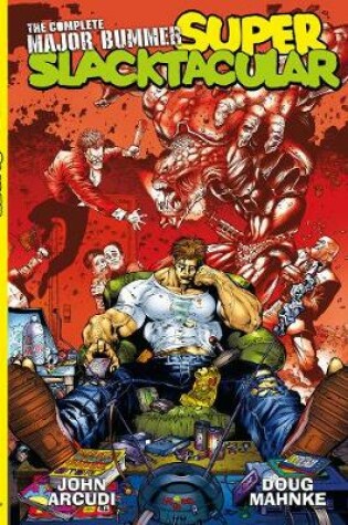 Cover of The Complete Major Bummer Super Slacktacular!