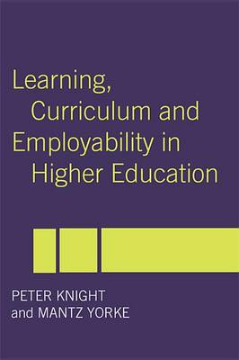 Book cover for Learning, Curriculum and Employability in Higher Education
