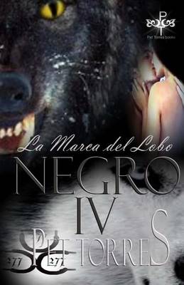 Book cover for La Marca del Lobo Negro IV