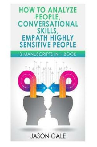 Cover of How to Analyze People, Conversational Skills, Empath Highly Sensitive People