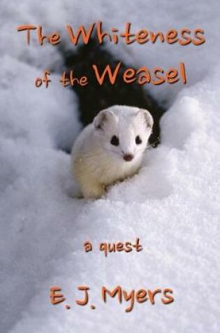 Cover of The Whiteness of the Weasel
