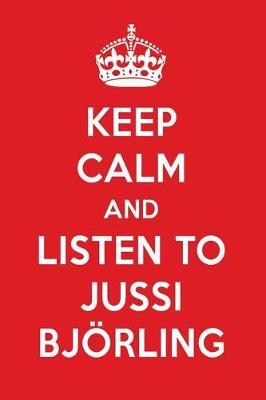 Book cover for Keep Calm and Listen to Jussi Bjoerling