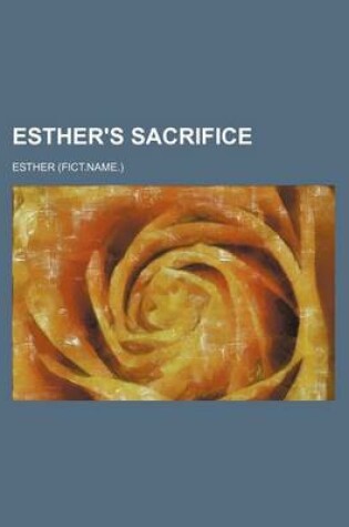 Cover of Esther's Sacrifice