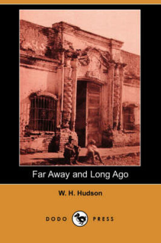 Cover of Far Away and Long Ago (Dodo Press)