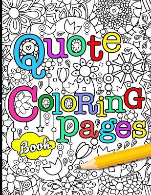 Book cover for Quote Coloring Pages Book