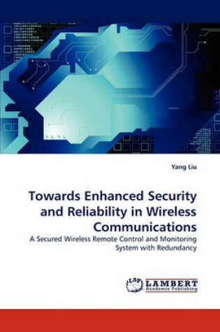 Cover of Towards Enhanced Security and Reliability in Wireless Communications