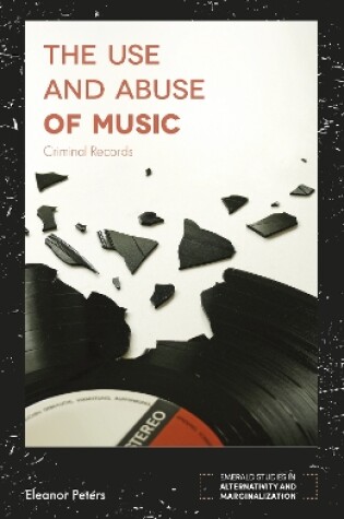 Cover of The Use and Abuse of Music