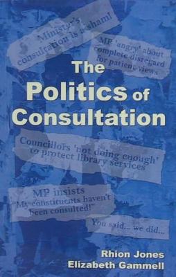 Book cover for The Politics of Consultation