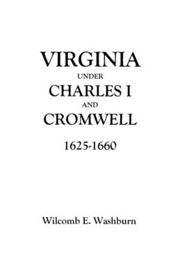 Book cover for Virginia Under Charles I and Cromwell, 1625-1660