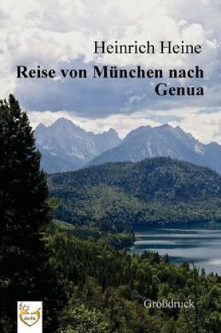 Cover of Reise von M nchen nach Genua (Gro druck)