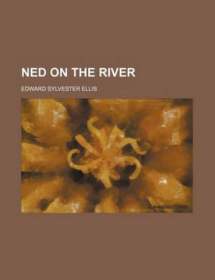 Book cover for Ned on the River