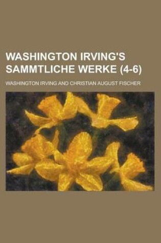 Cover of Washington Irving's Sammtliche Werke Volume 4-6