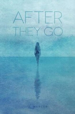 Cover of After They Go