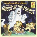 Book cover for Berenstain Bears and the Ghost of the Forest