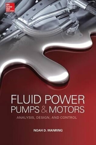 Cover of Fluid Power Pumps and Motors: Analysis, Design and Control