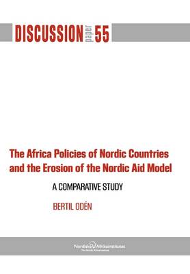 Book cover for The Africa Policies of Nordic Countries and the Erosion of the Nordic Aid Model