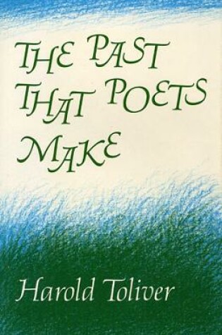 Cover of The Past That Poets Make