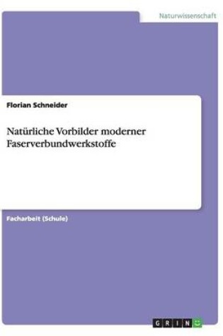 Cover of Naturliche Vorbilder moderner Faserverbundwerkstoffe
