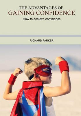 Book cover for The Advantages of Gaining Confidence
