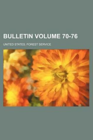 Cover of Bulletin Volume 70-76