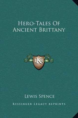 Cover of Hero-Tales of Ancient Brittany