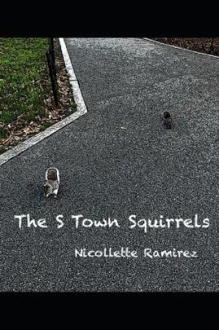 Cover of The S Town Squirrels