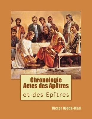 Cover of Apo-Chronologie Actes Des Apotres Et Des Apotres