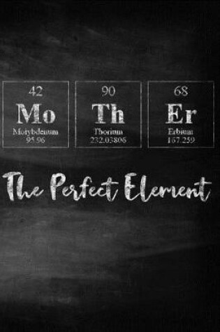 Cover of Mother the Perfect Element