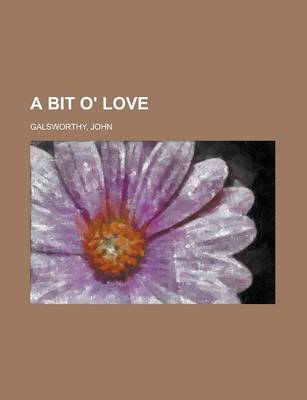 Book cover for A Bit O' Love