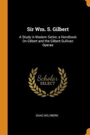 Cover of Sir Wm. S. Gilbert