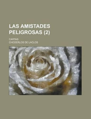 Book cover for Las Amistades Peligrosas (2); Cartas