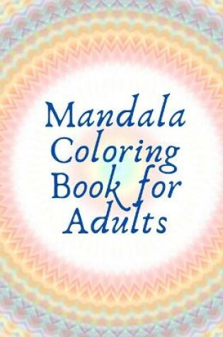 Cover of Mandala Coloring Book for Adults