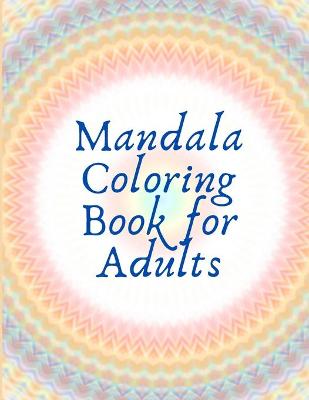 Book cover for Mandala Coloring Book for Adults