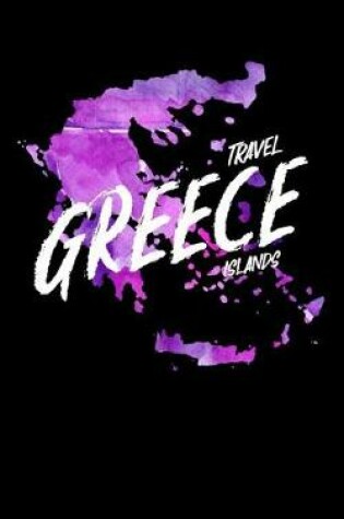 Cover of Travel Greece Islands