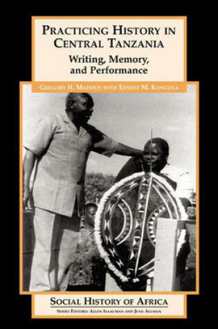 Cover of Practicing History in Central Tanzania