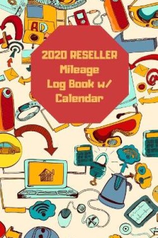 Cover of 2020 Reseller Mileage Log Book with Calendar