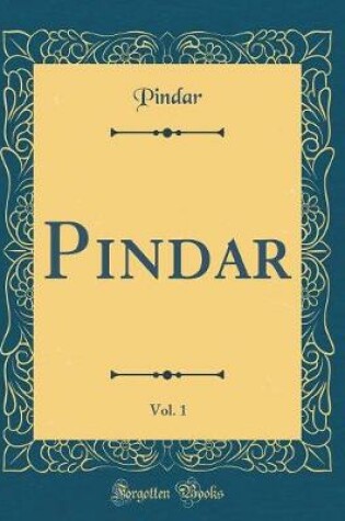 Cover of Pindar, Vol. 1 (Classic Reprint)