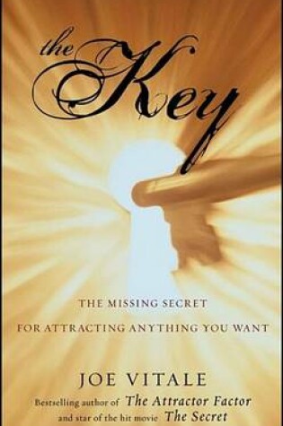 Cover of The Key: The Missing Secret for Attracting Anything You Want